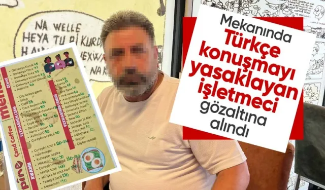 Diyarbakır’da yalnızca Kürtçe hizmet vereceğini açıkladığı konuşulan kafe sahibine gözaltı!