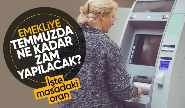 Emekliye temmuzda ne kadar zam yapılacak? İşte masadaki oran...