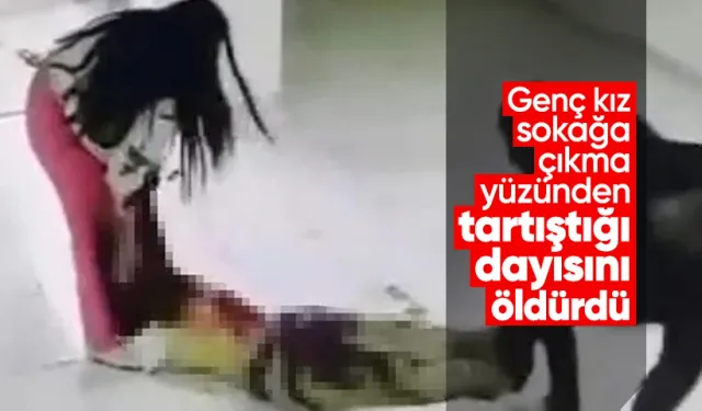 Genç kız, sokağa çıkma yüzünden tartıştığı dayısını öldürdü