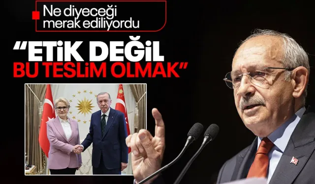 Kılıçdaroğlu'ndan Erdoğan-Akşener görüşmesine ilk yorum