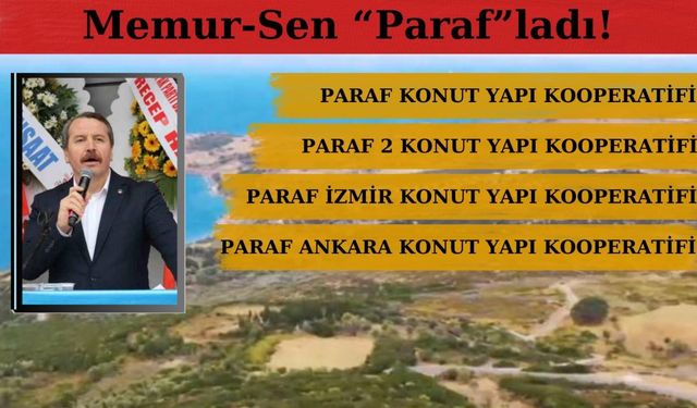 Memur-Sen "Paraf"ladı: Ali Yalçın'ın Oğlu Kurucularından... Kardeş, Yenge, Özel Kalem… Hiç kimse dışarıda bırakılmamış…