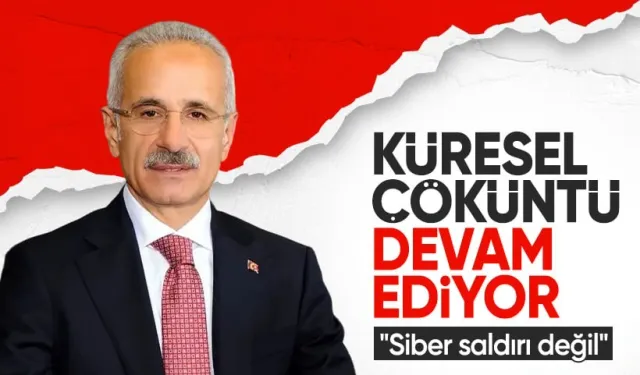 Bakan Uraloğlu'ndan Açıklama: Sorunun Kaynağı Siber Saldırı Değil