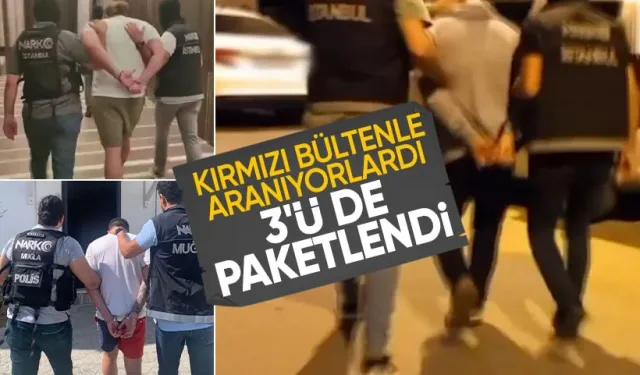 İçişleri Bakanı Yerlikaya duyurdu: Uluslararası seviyede aranan 3 kişi yakalandı