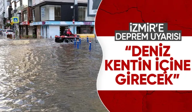 İzmir'de Olası Bir Depremde Deniz Kentin İçine Girecek