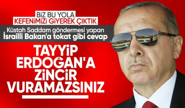 Cumhurbaşkanı'ndan Saddam göndermesi yapan İsrailli Bakan'a cevap: Biz bu yola kefenimizi giyerek çıktık