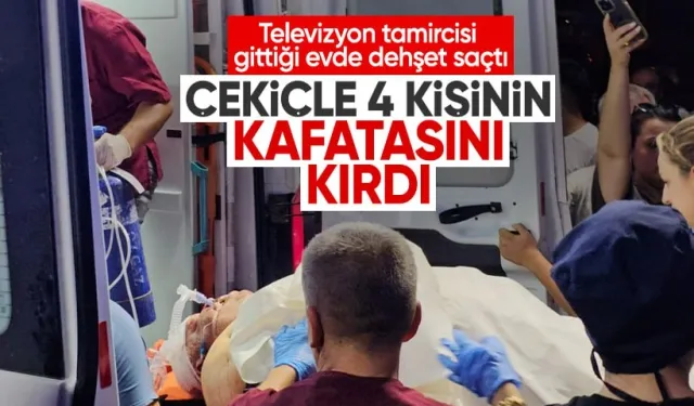 Televizyon Tamircisi Gittiği Evde Dehşet Saçtı: Evdekilerin Başını Çekiçle Ezdi