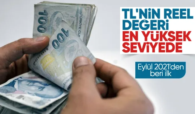 TL'nin Reel Değeri Eylül 2021'den Beri En Yüksek Seviyede