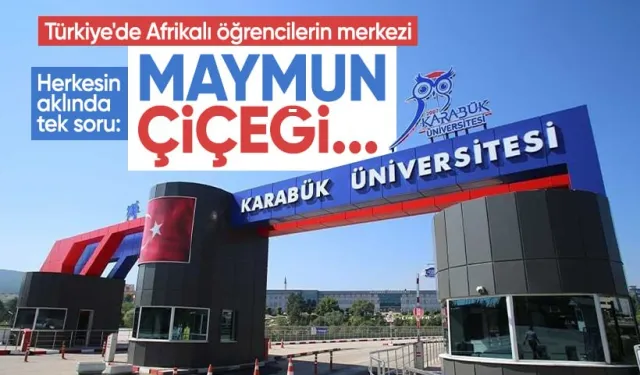 Karabük Üniversitesi'nden Maymun Çiçeği Virüsü Açıklaması