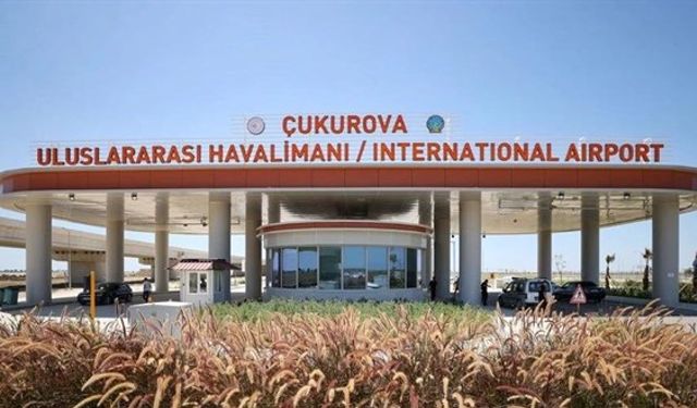 Çukurova Uluslararası Havalimanı açıldı