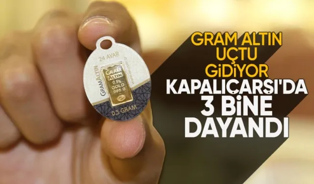 Gram altın uçtu gidiyor! Kapalıçarşı'da 2 bin 800 lirayı geçti