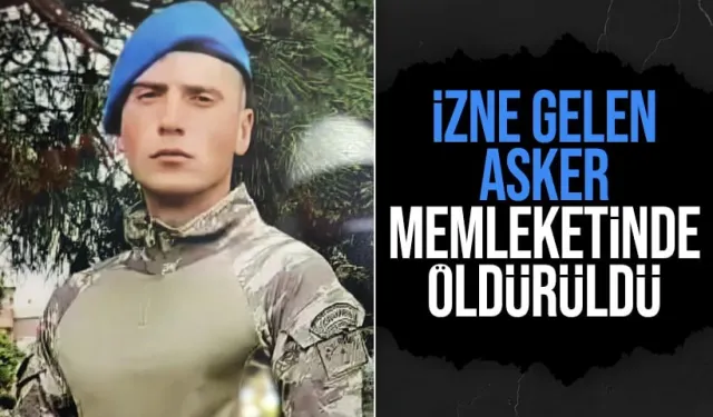 İzne Gelen Asker Cinayete Kurban Gitti: Olay Anına Ait Şok Görüntüler Ortaya Çıktı