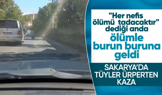 Sakarya'da Tüyler Ürperten Kaza: "Her Nefis Ölümü Tadacaktır" Dediği Anda Kazaya Karıştı