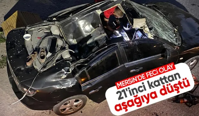 Tatil sitesinde feci olay: 21'inci kattan otomobilin üzerine düşerek öldü