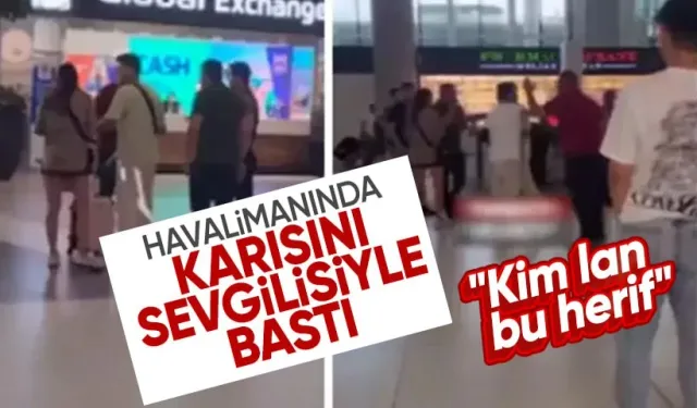 Havalimanında Aldatma Krizi: Eşi ve Sevgilisini Basan Adam Çılgına Döndü