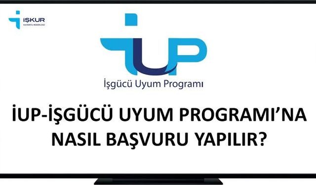 İşgücü Uyum Programı Nedir? Katılım Şartları Neler? Yeni İstihdam Fırsatı