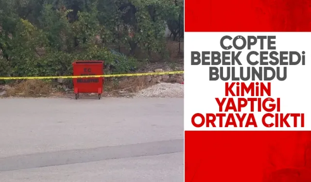 Mersin’de Çöpte Bulunan Bebek Cesedi: Soruşturmada Şok Detaylar