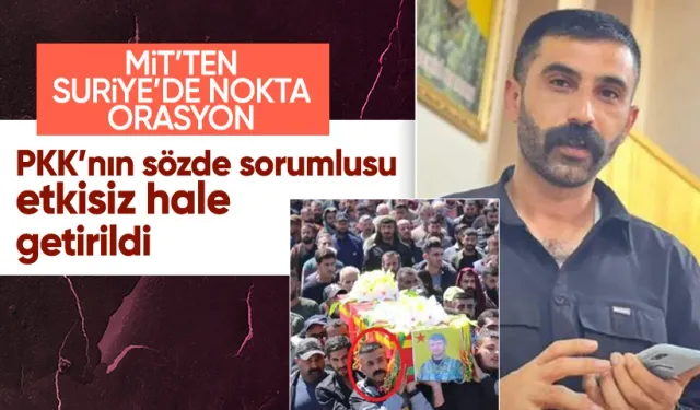 MİT'ten Suriye'de Nokta Operasyon: PKK'nın Sözde Sorumlusu Etkisiz Hale Getirildi