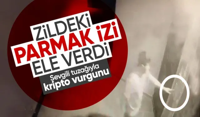 Sevgili tuzağıyla 125 bin dolarlık kripto para vurgunu! Zildeki parmak izi ele verdi