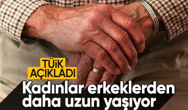 Türkiye'de ortalama bir yaşam süresi 77,3 yıl olarak belirlendi