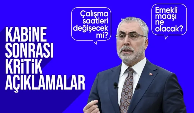 Bakan Işıkhan çalışma saatleri ve emekli maaşıyla ilgili açıklama