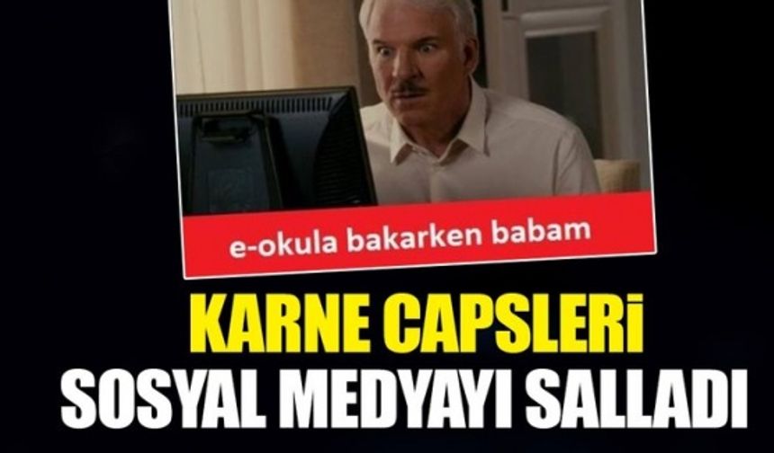 e-Okul'a bakarken babam: Karne capsleri sosyal medyayı salladı