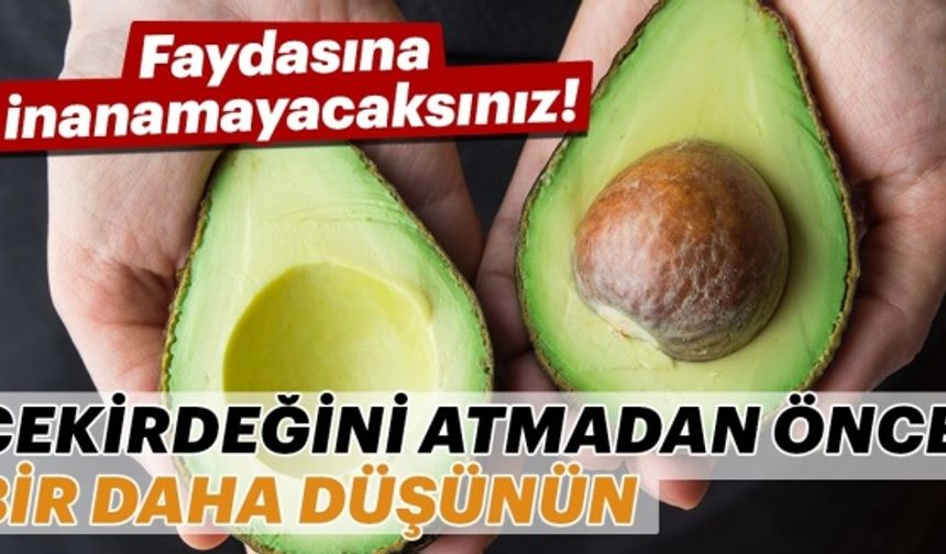 Çekirdeğini atmadan önce bir daha düşünün!