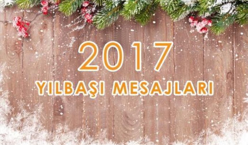 2017 En Güzel Yeni Yıl Mesajları