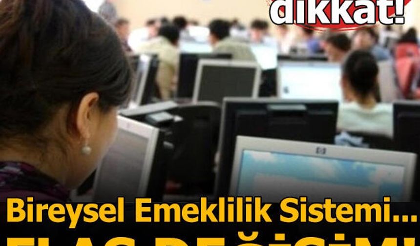 Bireysel Emeklilik Sistemi'nde dengeler değişiyor