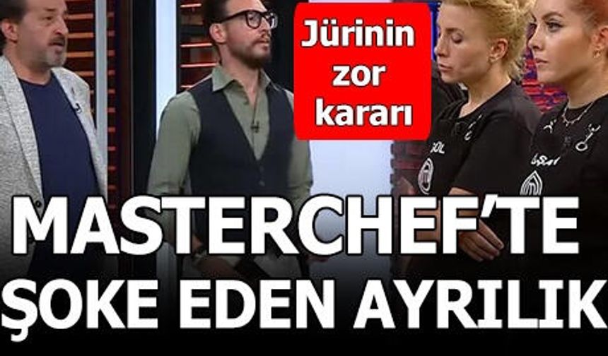 MasterChef Türkiye'de veda eden isim belli oldu