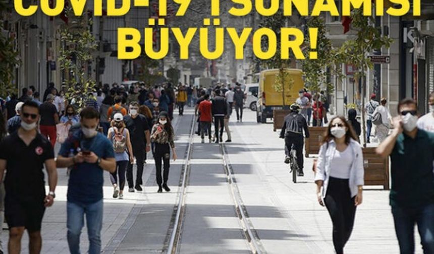 COVID-19 tsunamisi: Tehlike büyüyor!