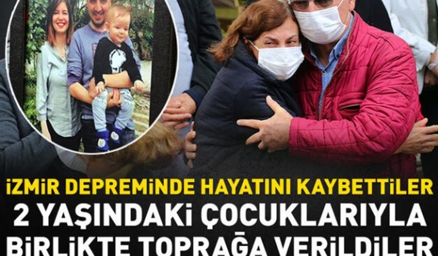 Depremde hayatını kaybeden çift ve 2 yaşındaki çocukları toprağa verildi