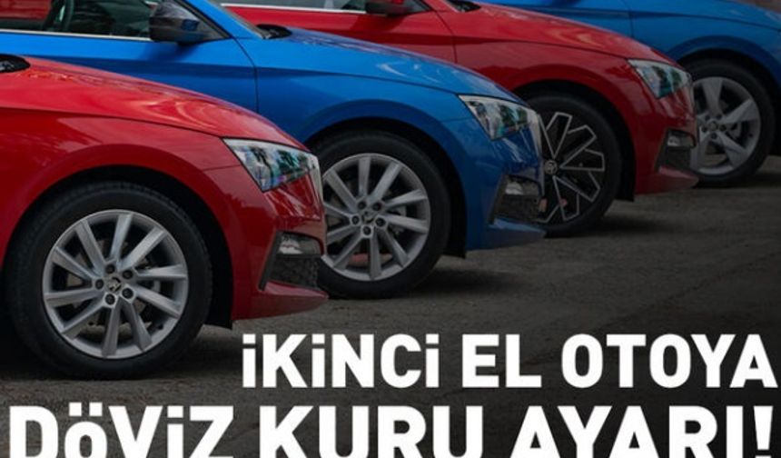 İkinci el araç satışına kur ayarı