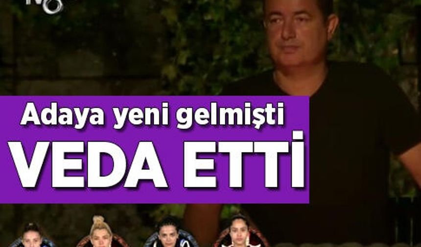 Survivor'a yeni gelmişti! Adaya veda etti..