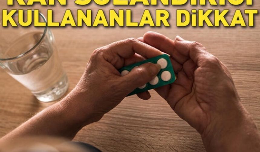 Covid-19 sürecinde 'kan sulandırıcı' kullananlara kritik uyarı!