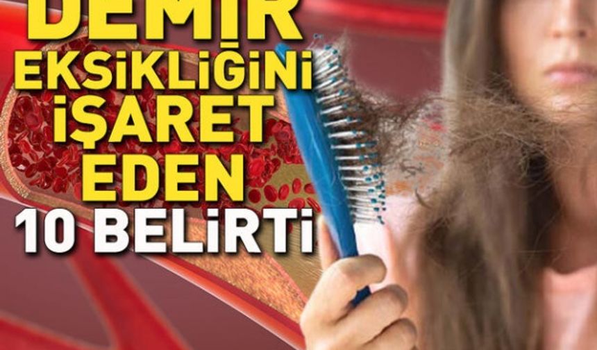 Demir eksikliğini işaret eden 10 önemli belirti! Vücut böyle sinyal veriyor! Baş dönmesi, çarpıntı, saç dökülmesi...