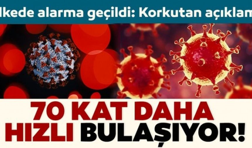 Corona virüs mutasyonu ile ilgili korkutan açıklama: 70 kat daha hızlı bulaşıyor