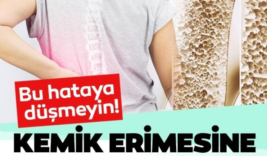 Günlük hayatta yapılan bu hataya dikkat! Kemik erimesine yol açıyor..