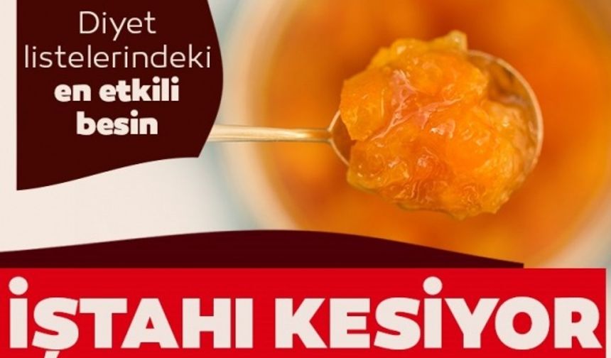 İştahı adeta bıçak gibi kesiyor! Diyet listelerinin en etkili besini..