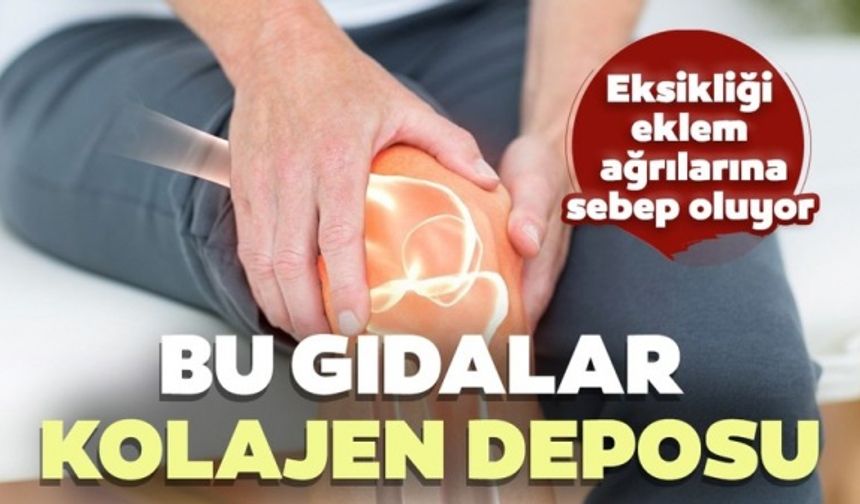 Eksikliği eklem ağrılarına sebep oluyor! İşte kolajen deposu gıdalar...