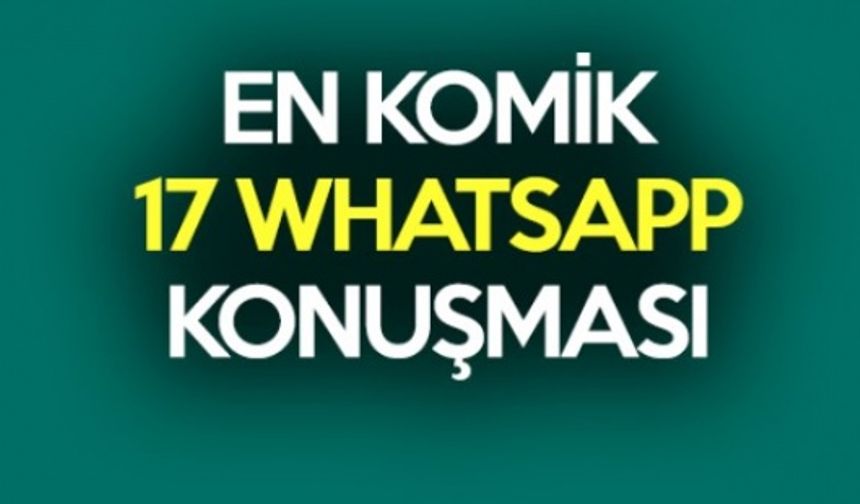 İşte WhatsApp konuşmaları