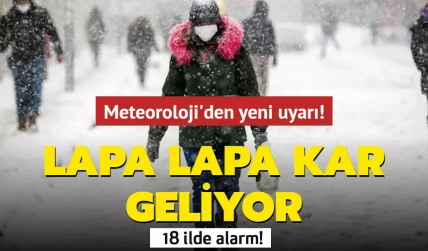 Kuvvetli kar yağışı başlıyor! Saati belli oldu, Meteoroloji'den son dakika uyarısı