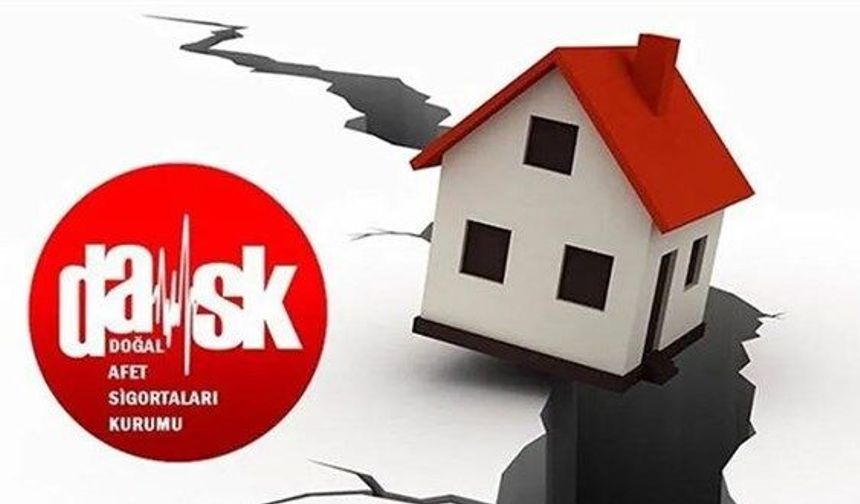 DASK'ta yeni dönem: Poliçe yeni mülk sahibine devredilmeyecek
