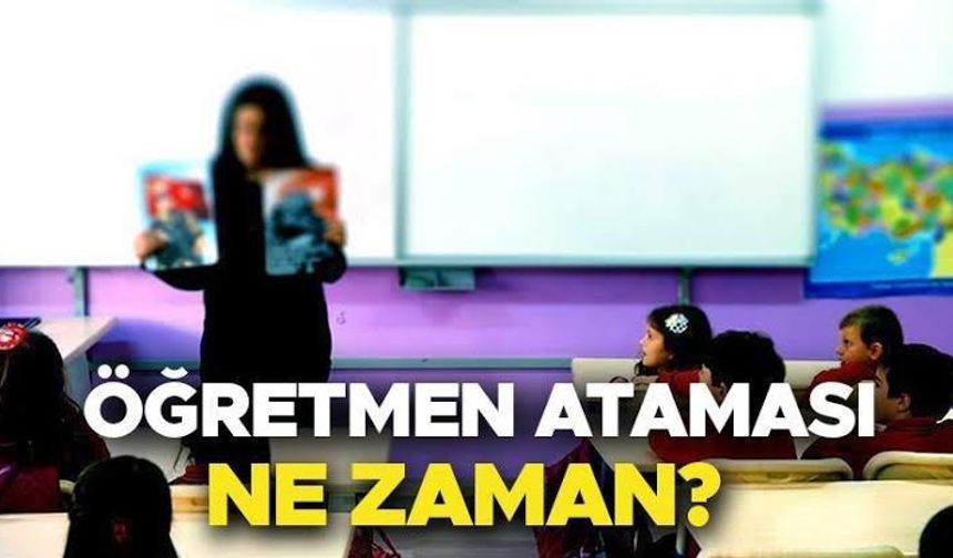 Öğretmen Atama Takvimi ve Kontenjan Sayısı Kabinede Belli Oluyor, İşte Detaylar!