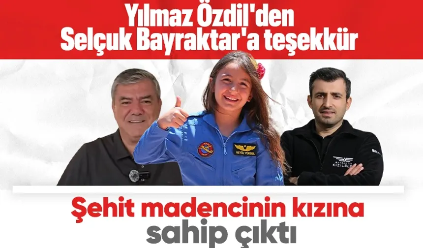 Yılmaz Özdil, Selçuk Bayraktar'a Betül için teşekkür etti! Türk Hava Kurumu kararından döndü, Baykar harekete geçti