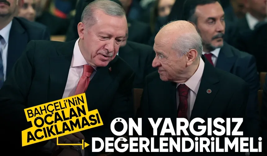 Cumhurbaşkanı Erdoğan: Bahçeli'nin çağrısı ön yargısız değerlendirilmeli