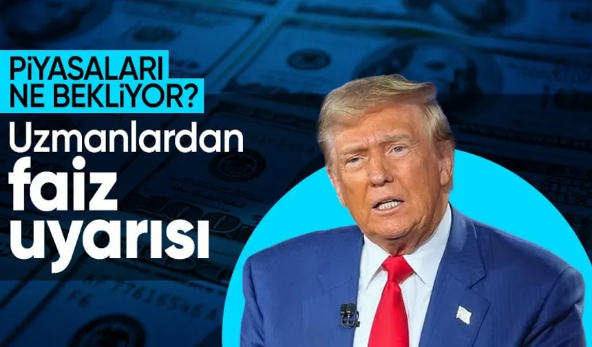 Trump başkanlığını ilan etti: Uzmanlardan faiz ve Fed politikalarına işaret!