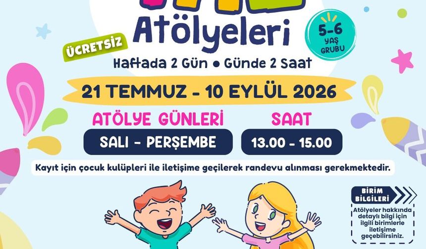 Ankara Büyükşehir Belediyesi Çocuk Kulüplerinde Yaz Atölyesi Açılıyor