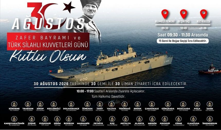30 Ağustos Zafer Bayramı ve Türk Silahlı Kuvvetleri Günü Kapsamında Ziyarete Açık Olan Savaş Gemileri Belli Oldu
